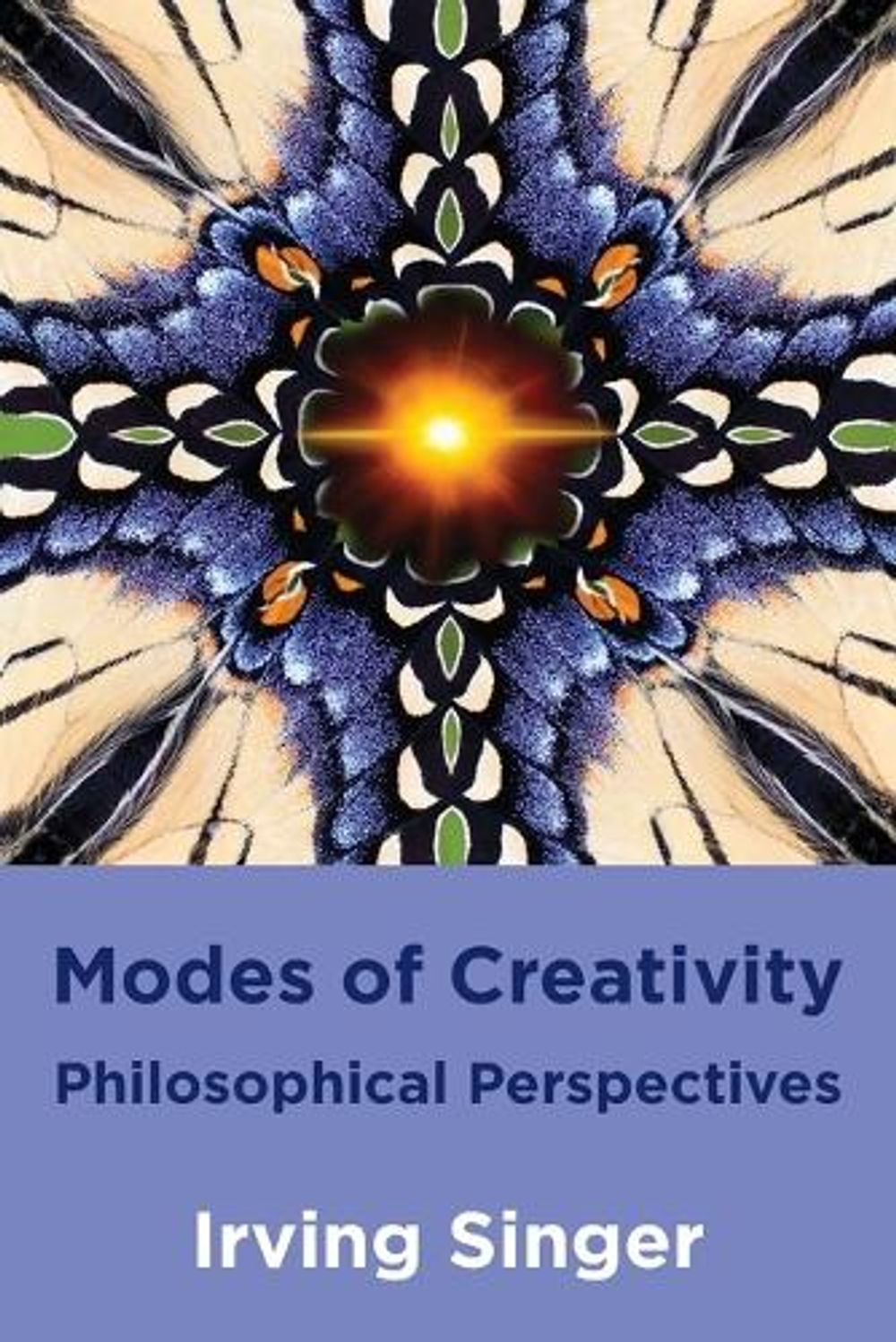 Modes of Creativity by Irving Singer - ISBN: 9780262518758