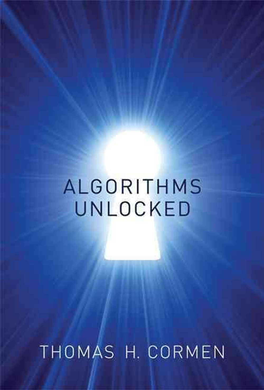 Algorithms Unlocked by Thomas H. Cormen - ISBN: 9780262518802