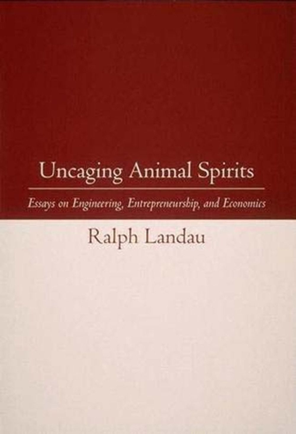 Uncaging Animal Spirits by Ralph Landau - ISBN: 9780262519298