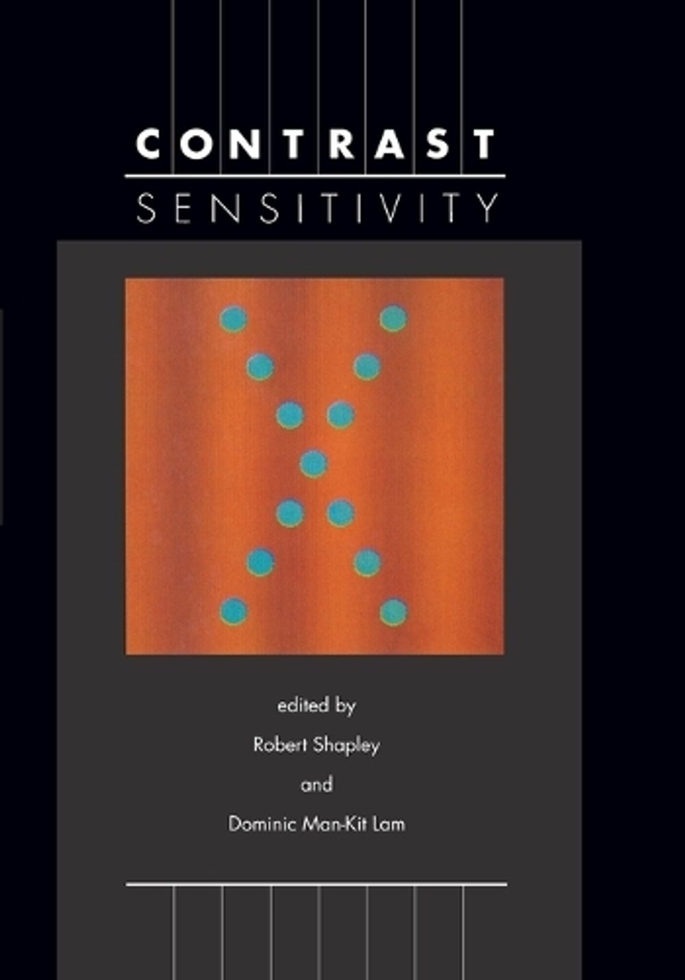 Contrast Sensitivity by Dominic Man-Kit Lam - ISBN: 9780262519403