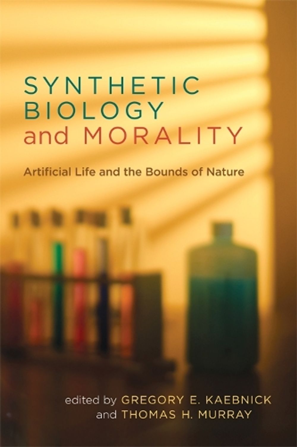 Synthetic Biology and Morality by Gregory E. Kaebnick - ISBN: 9780262519595