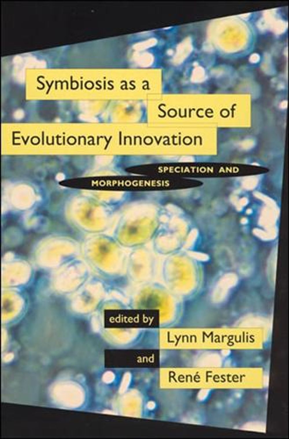 Symbiosis as a Source of Evolutionary Innovation by Lynn Margulis - ISBN: 9780262519908