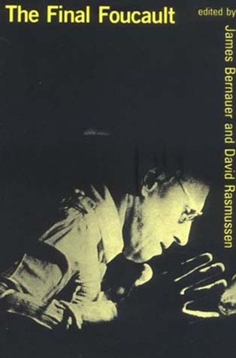 The Final Foucault by James Bernauer - ISBN: 9780262521321