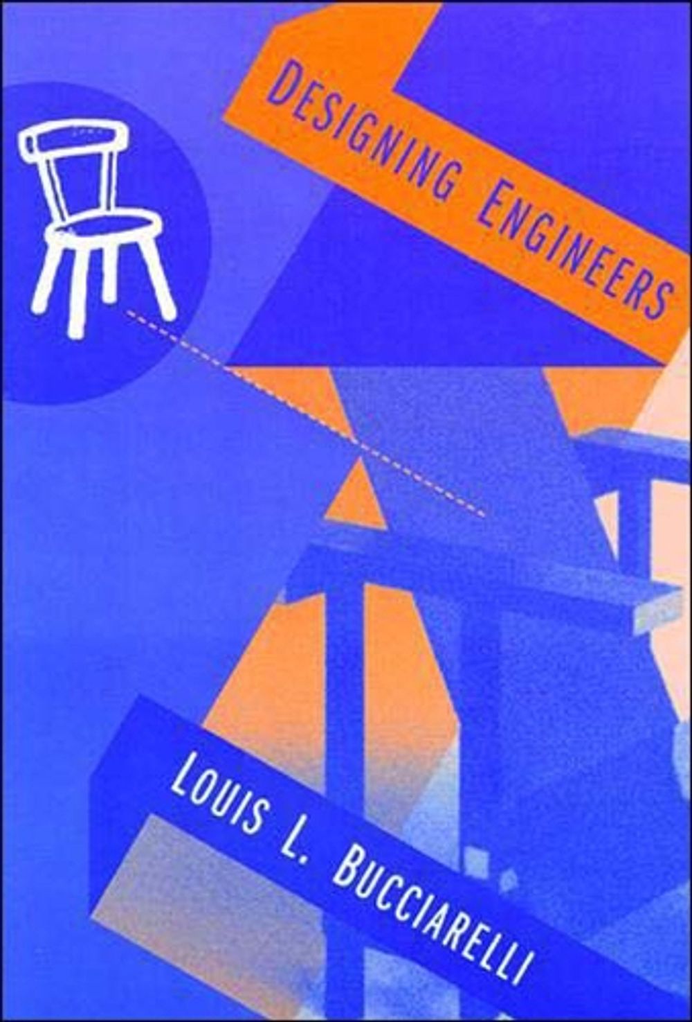 Designing Engineers by Louis L. Bucciarelli - ISBN: 9780262522120