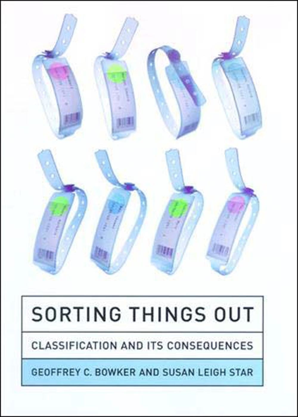 Sorting Things Out by Geoffrey C. Bowker - ISBN: 9780262522953
