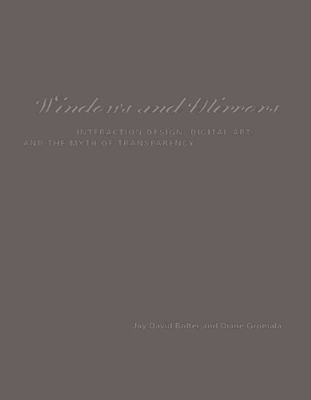 Windows and Mirrors by Jay David Bolter - ISBN: 9780262524490