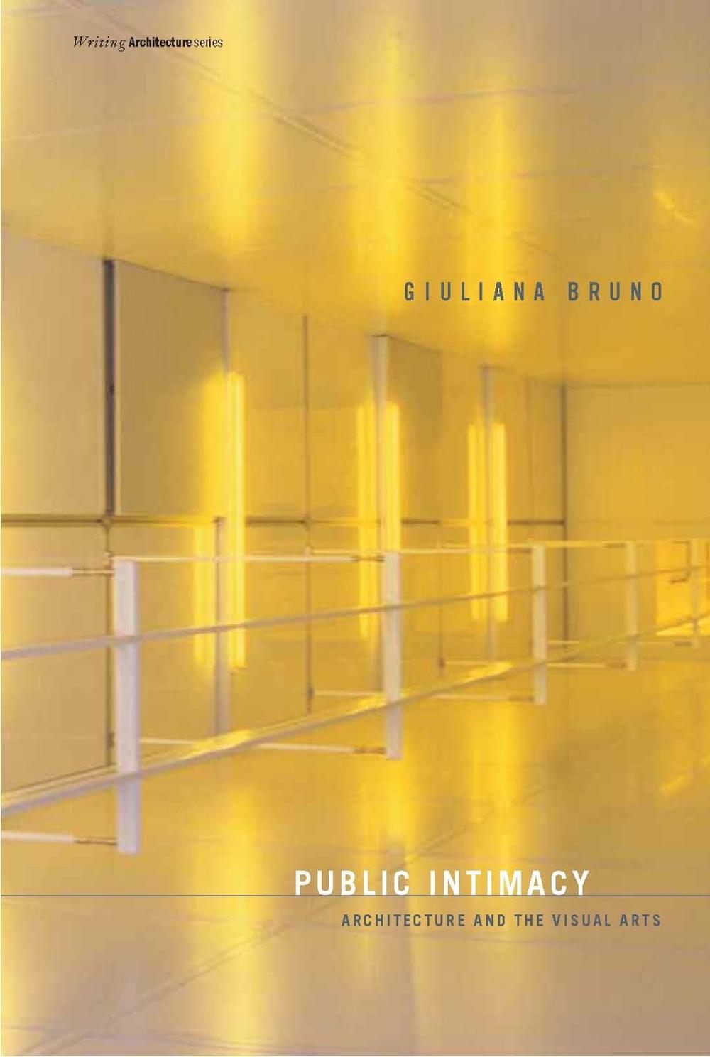 Public Intimacy by Giuliana Bruno - ISBN: 9780262524650