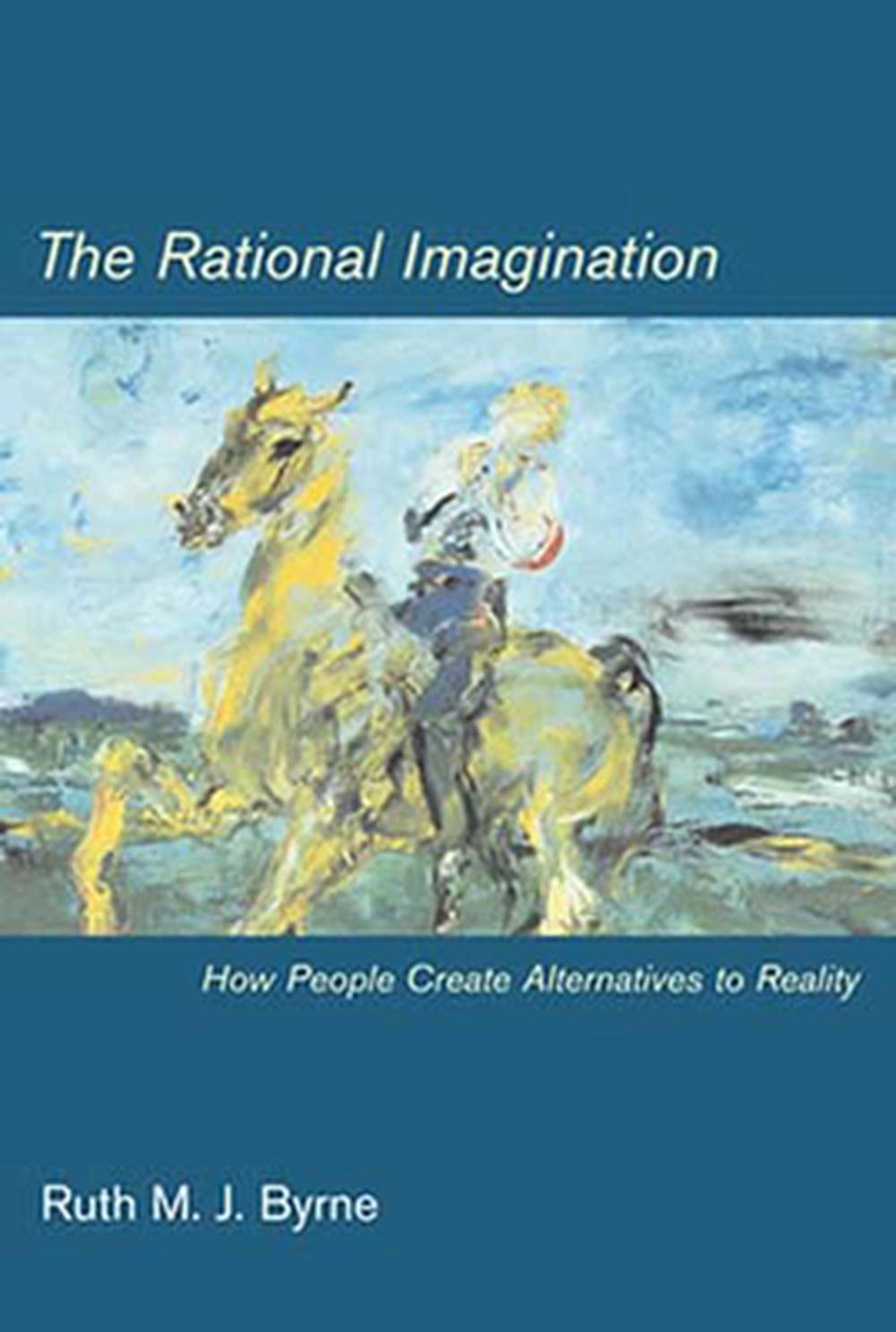 The Rational Imagination by Ruth M.J. Byrne - ISBN: 9780262524742