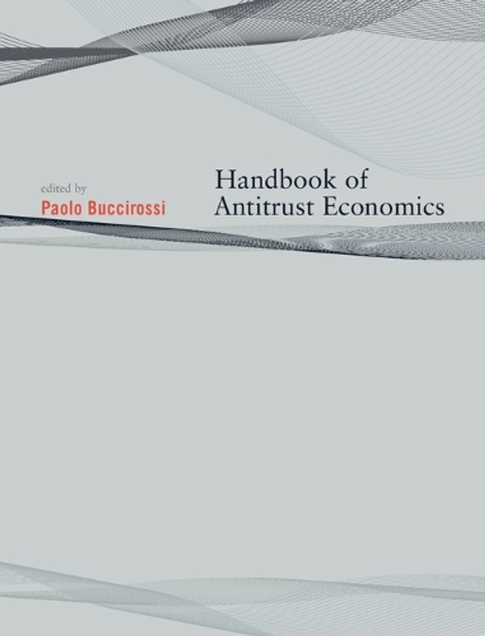 Handbook of Antitrust Economics by Paolo Buccirossi - ISBN: 9780262524773