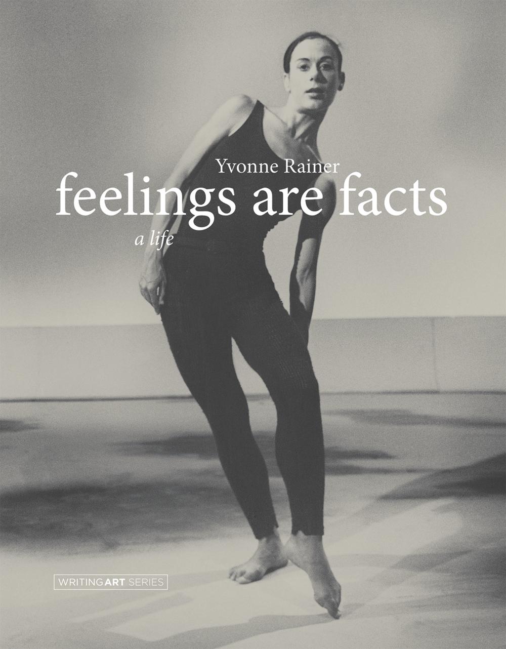 Feelings Are Facts by Yvonne Rainer - ISBN: 9780262525107