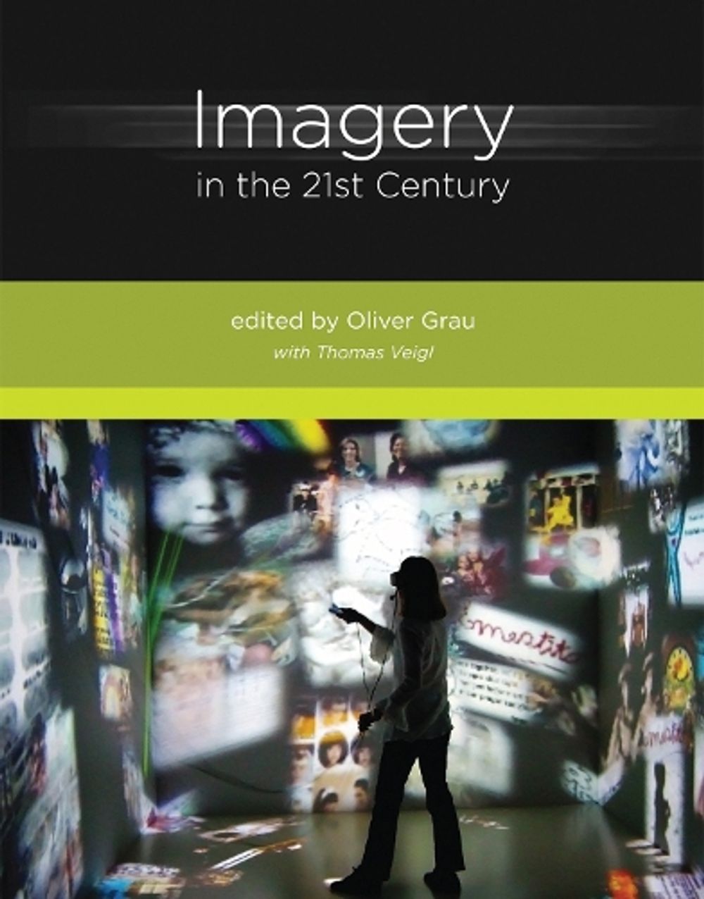 Imagery in the 21st Century by Oliver Grau - ISBN: 9780262525350