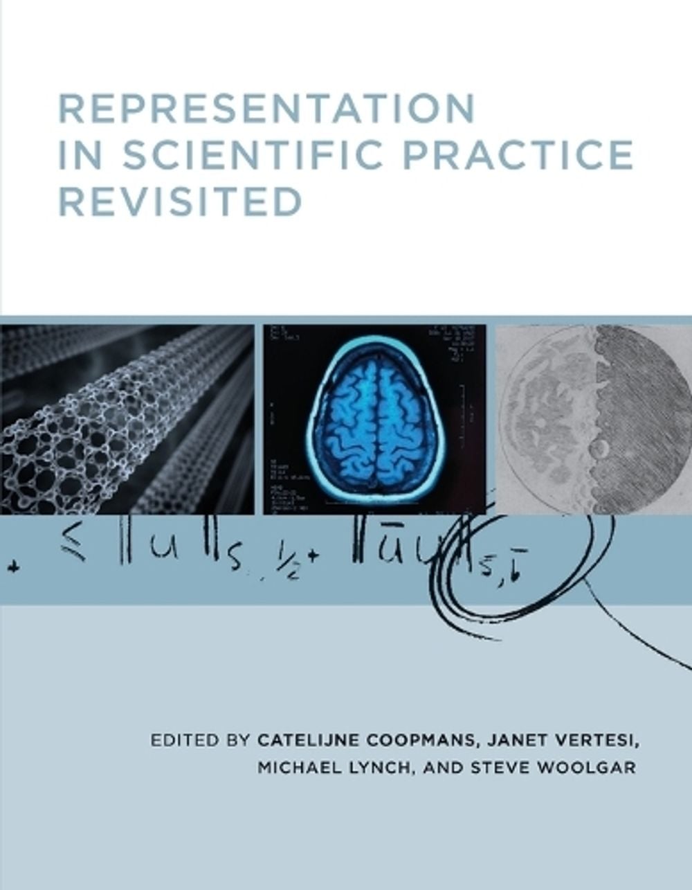 Representation in Scientific Practice Revisited by Catelijne Coopmans - ISBN: 9780262525381