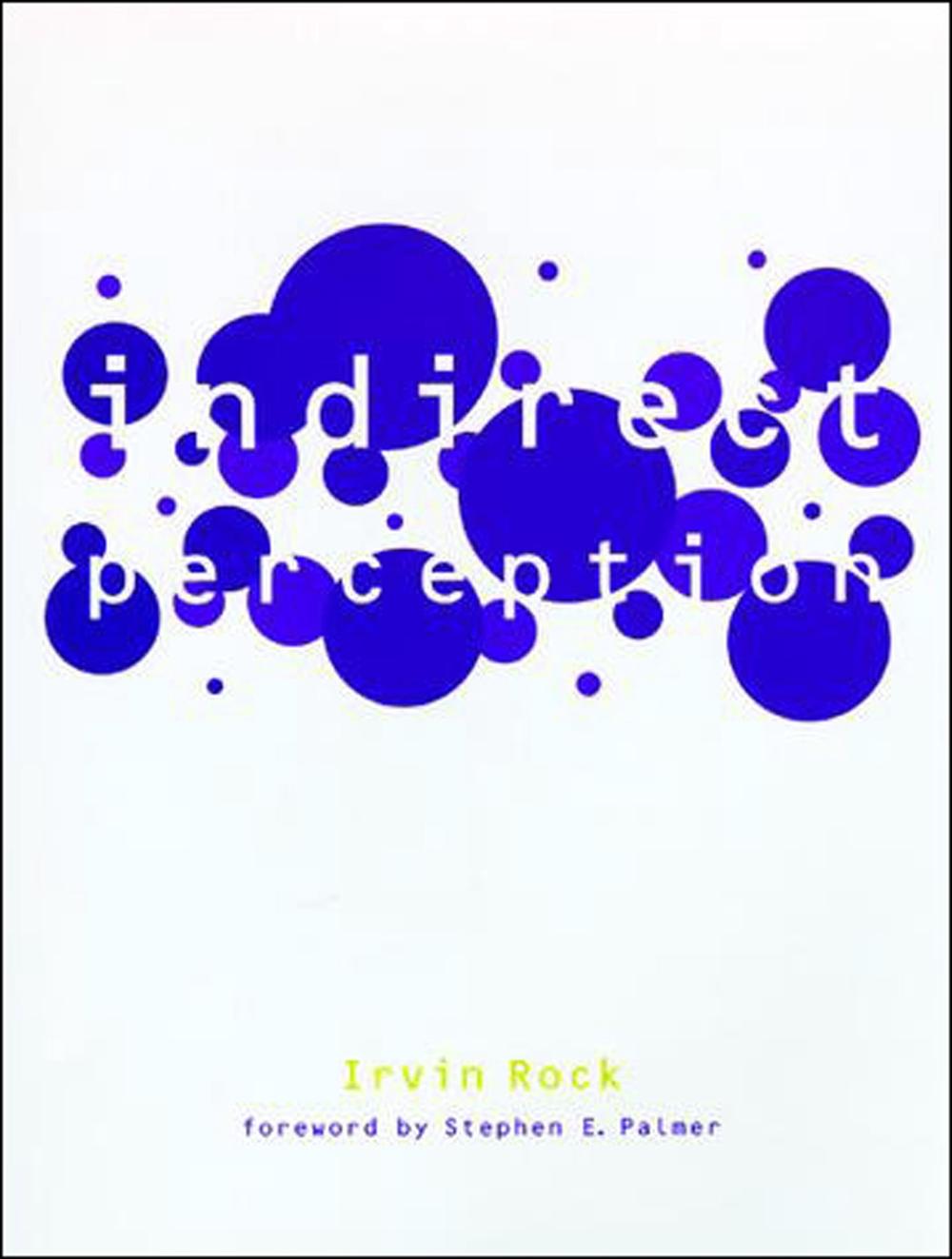 Indirect Perception by Irvin Rock - ISBN: 9780262525565