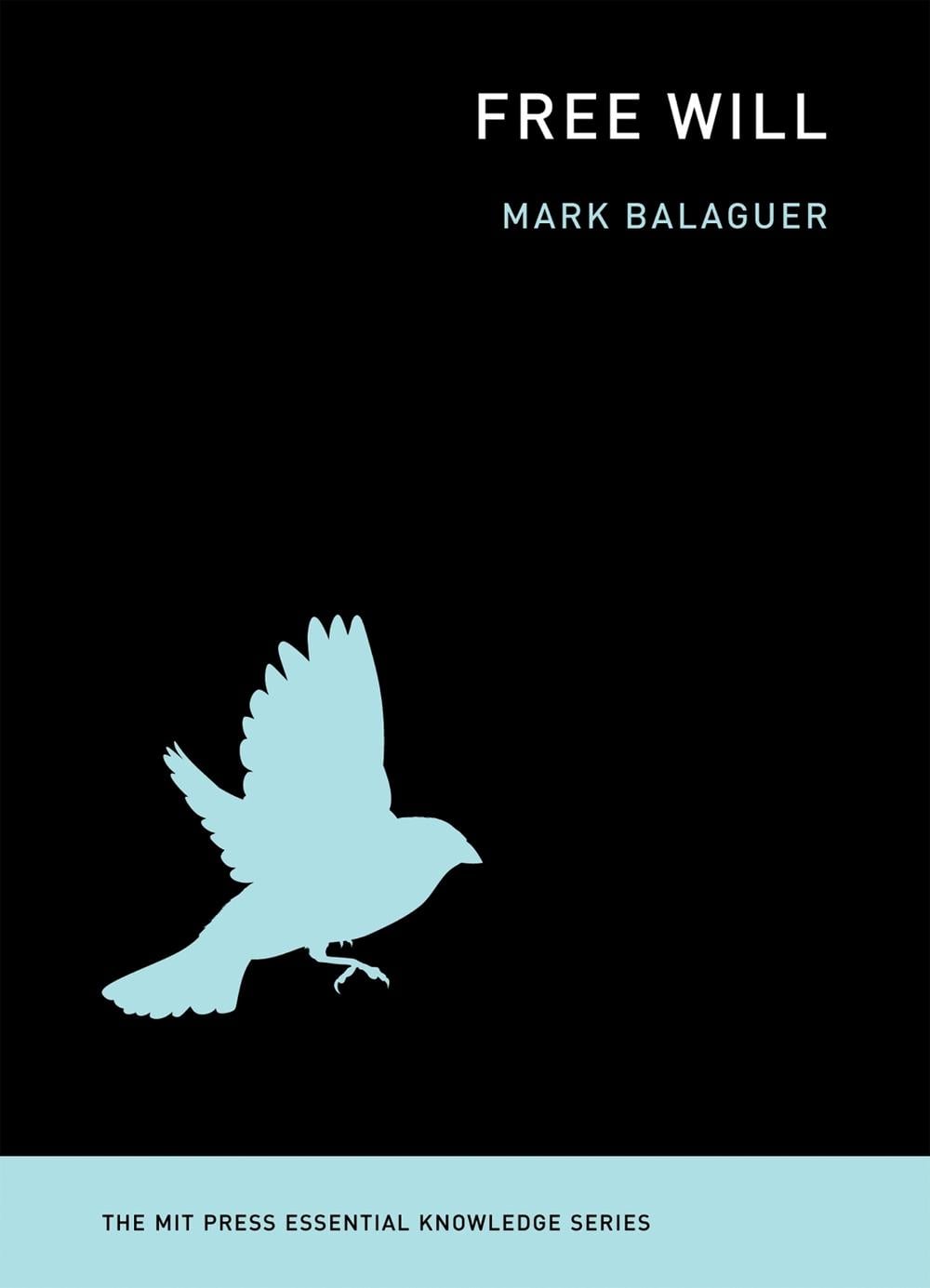 Free Will by Mark Balaguer - ISBN: 9780262525794
