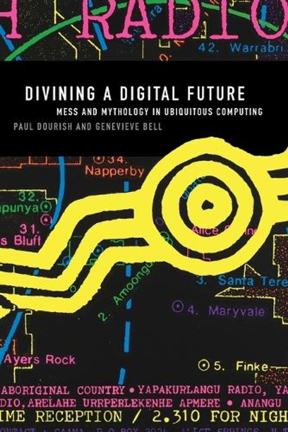 Divining a Digital Future by Paul Dourish - ISBN: 9780262525893