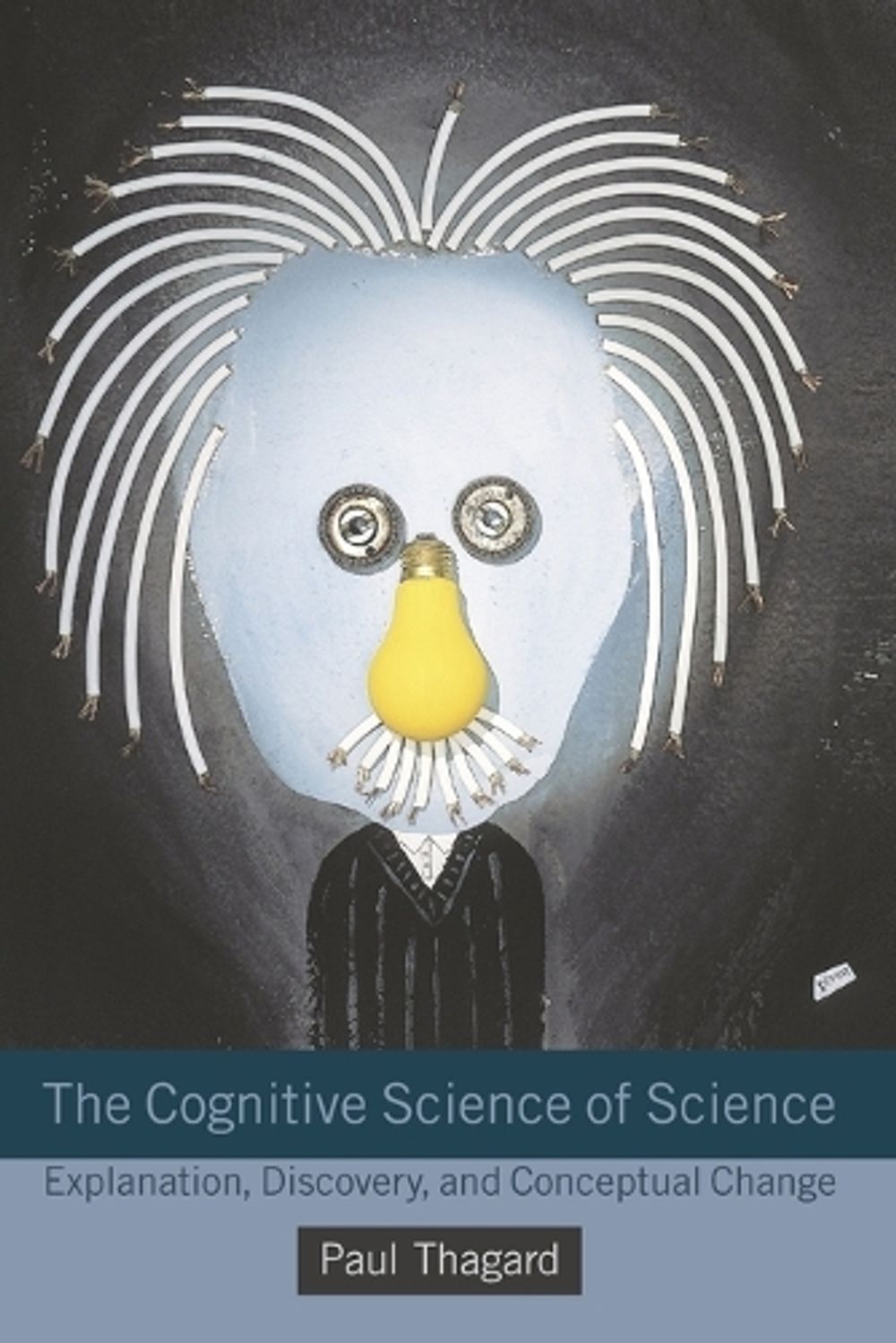 The Cognitive Science of Science by Paul Thagard - ISBN: 9780262525985
