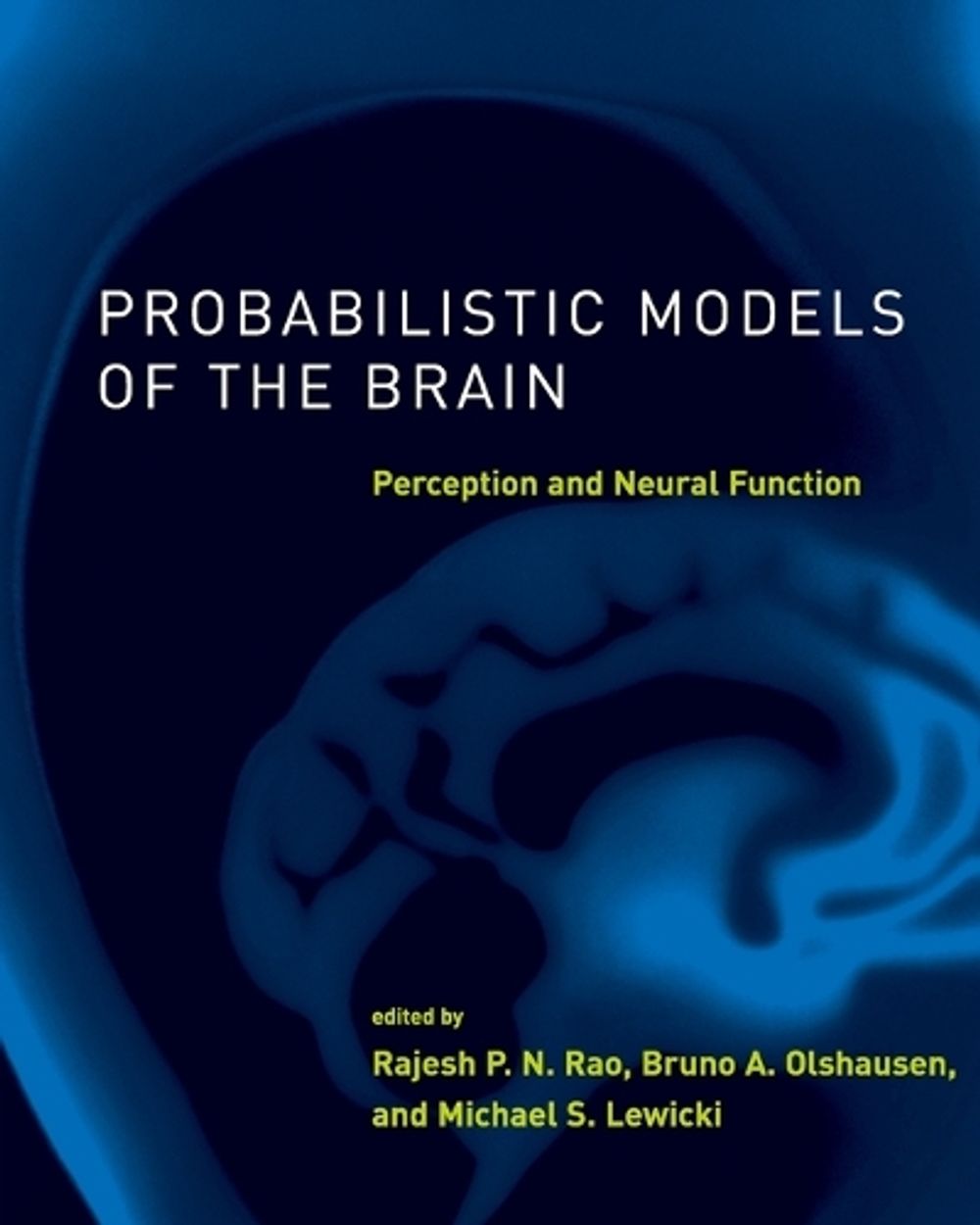 Probabilistic Models of the Brain by Bruno A. Olshausen - ISBN: 9780262526272