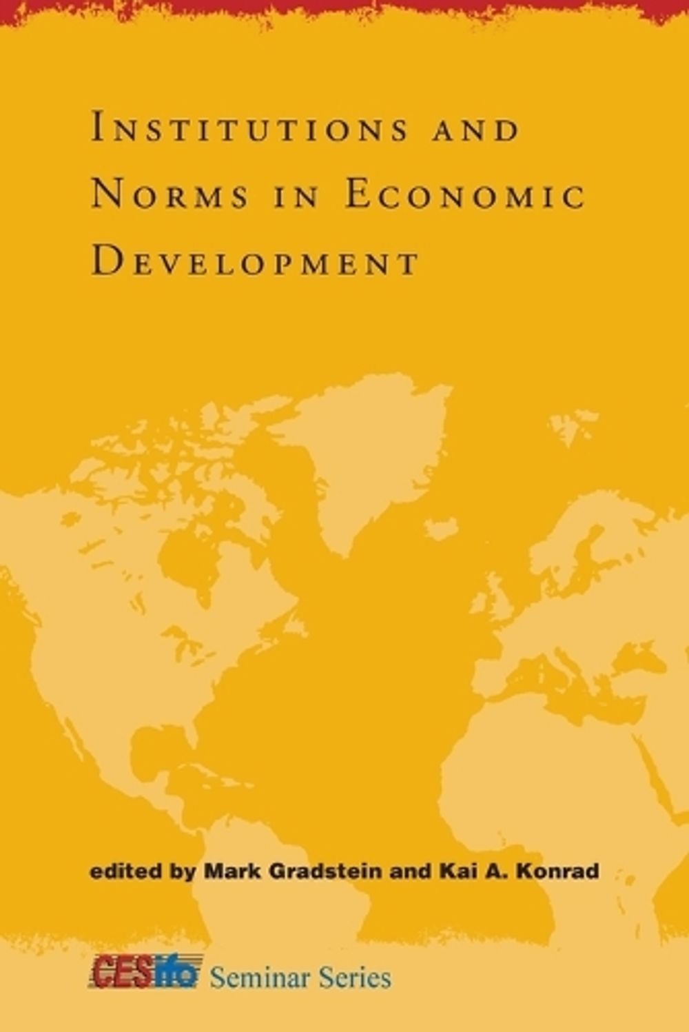 Institutions and Norms in Economic Development by Mark Gradstein - ISBN: 9780262526371