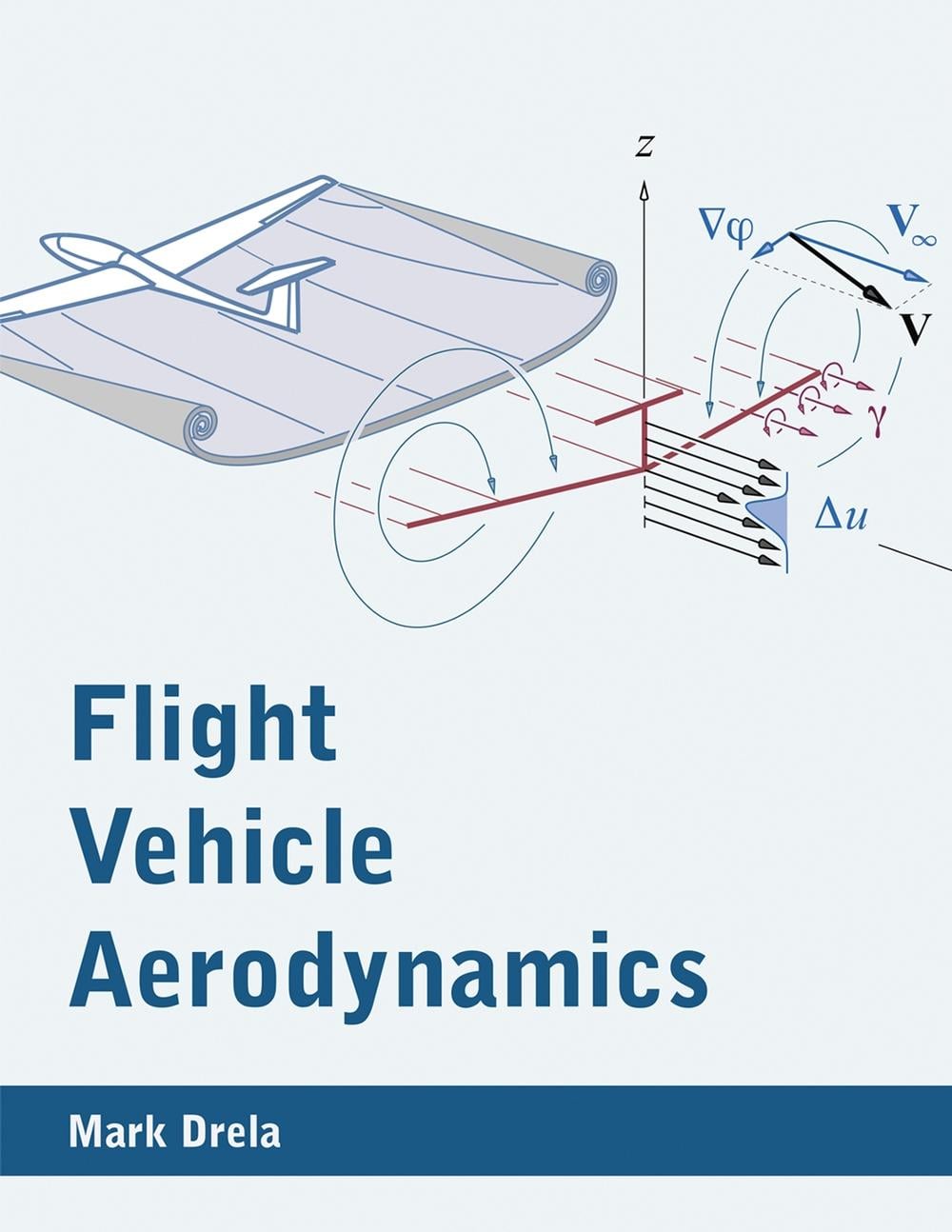 Flight Vehicle Aerodynamics by Mark Drela - ISBN: 9780262526449
