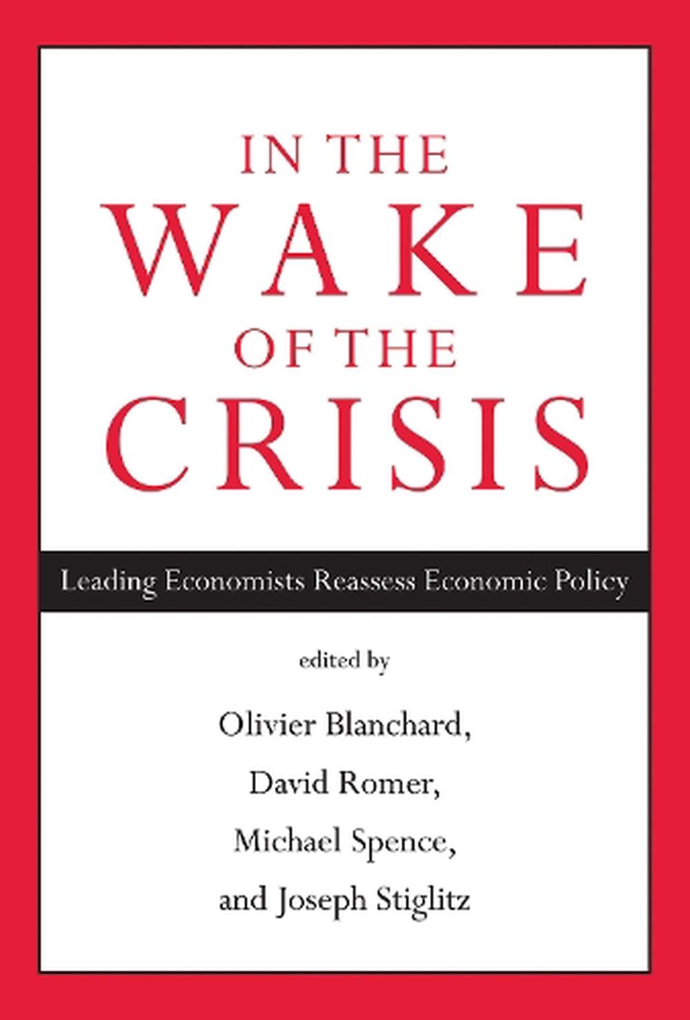 In the Wake of the Crisis by Olivier Blanchard - ISBN: 9780262526821