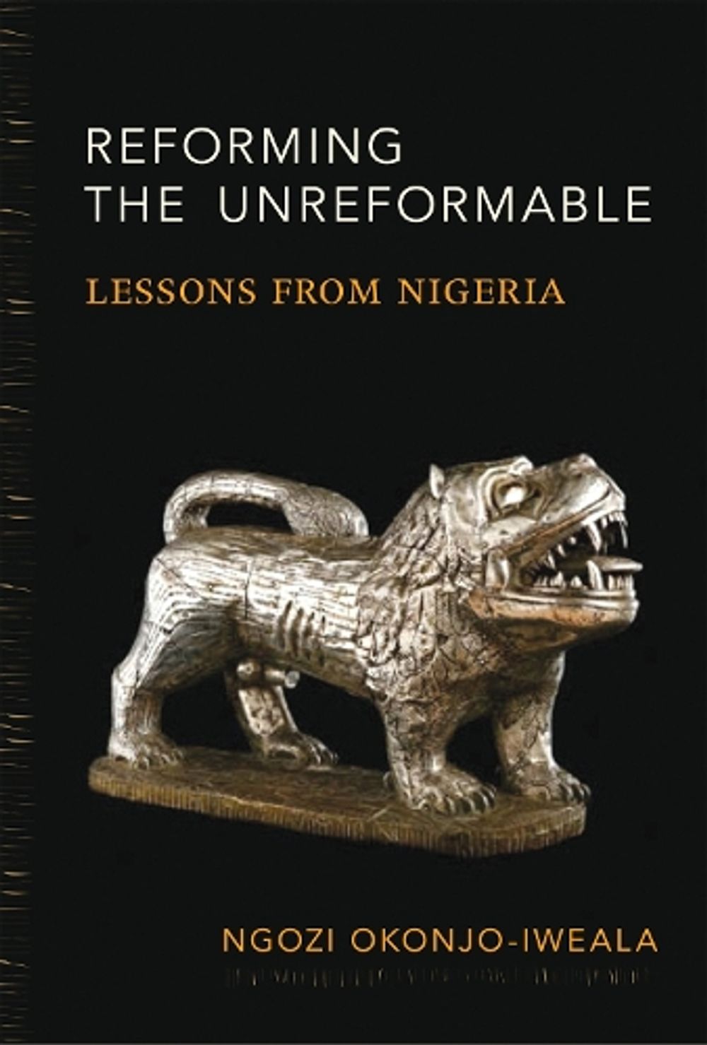 Reforming the Unreformable by Ngozi Okonjo-Iweala - ISBN: 9780262526876
