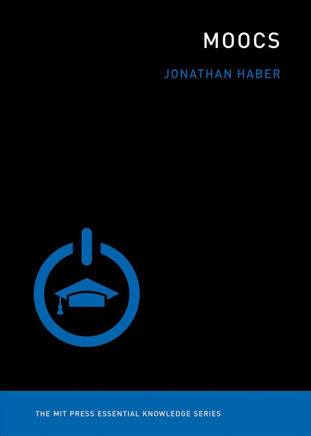 MOOCs by Jonathan Haber - ISBN: 9780262526913