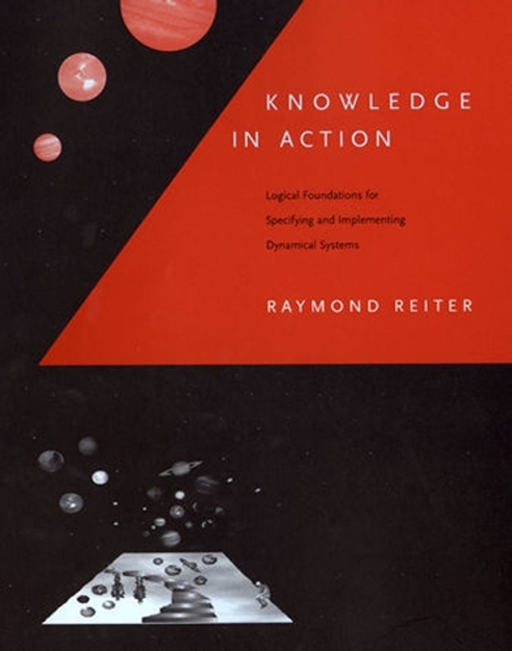 Knowledge in Action by Raymond Reiter - ISBN: 9780262527002