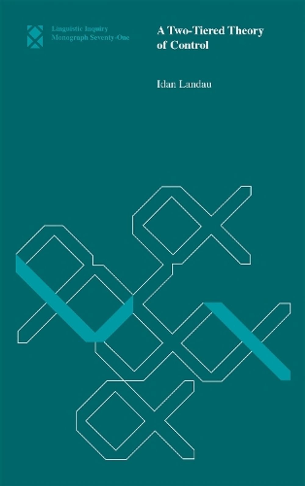 A Two-Tiered Theory of Control by Idan Landau - ISBN: 9780262527361