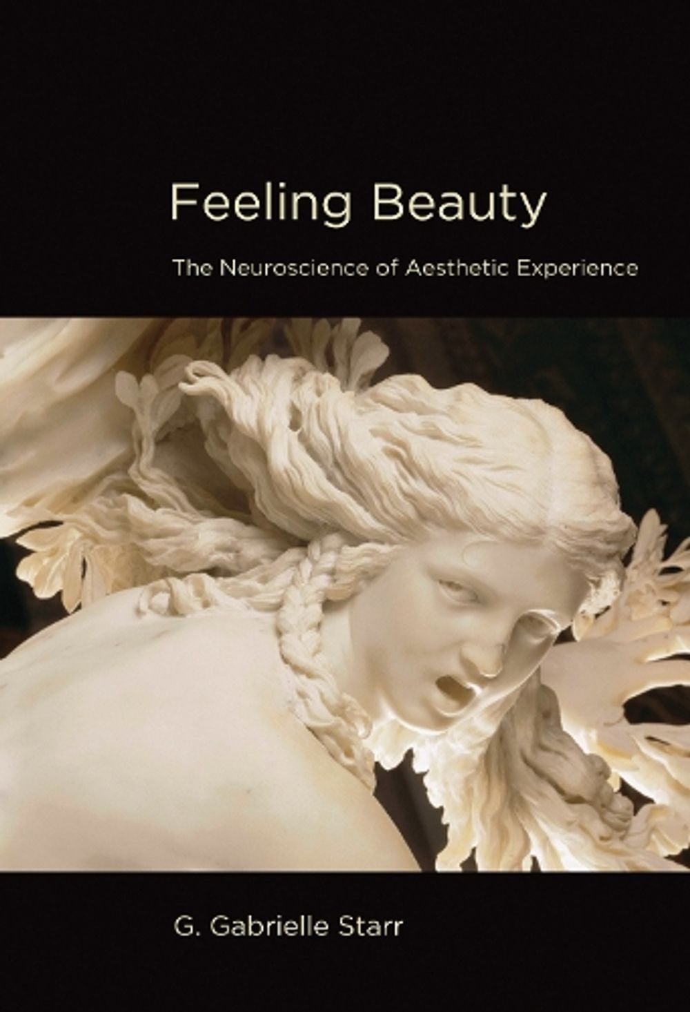 Feeling Beauty by G. Gabrielle Starr - ISBN: 9780262527446