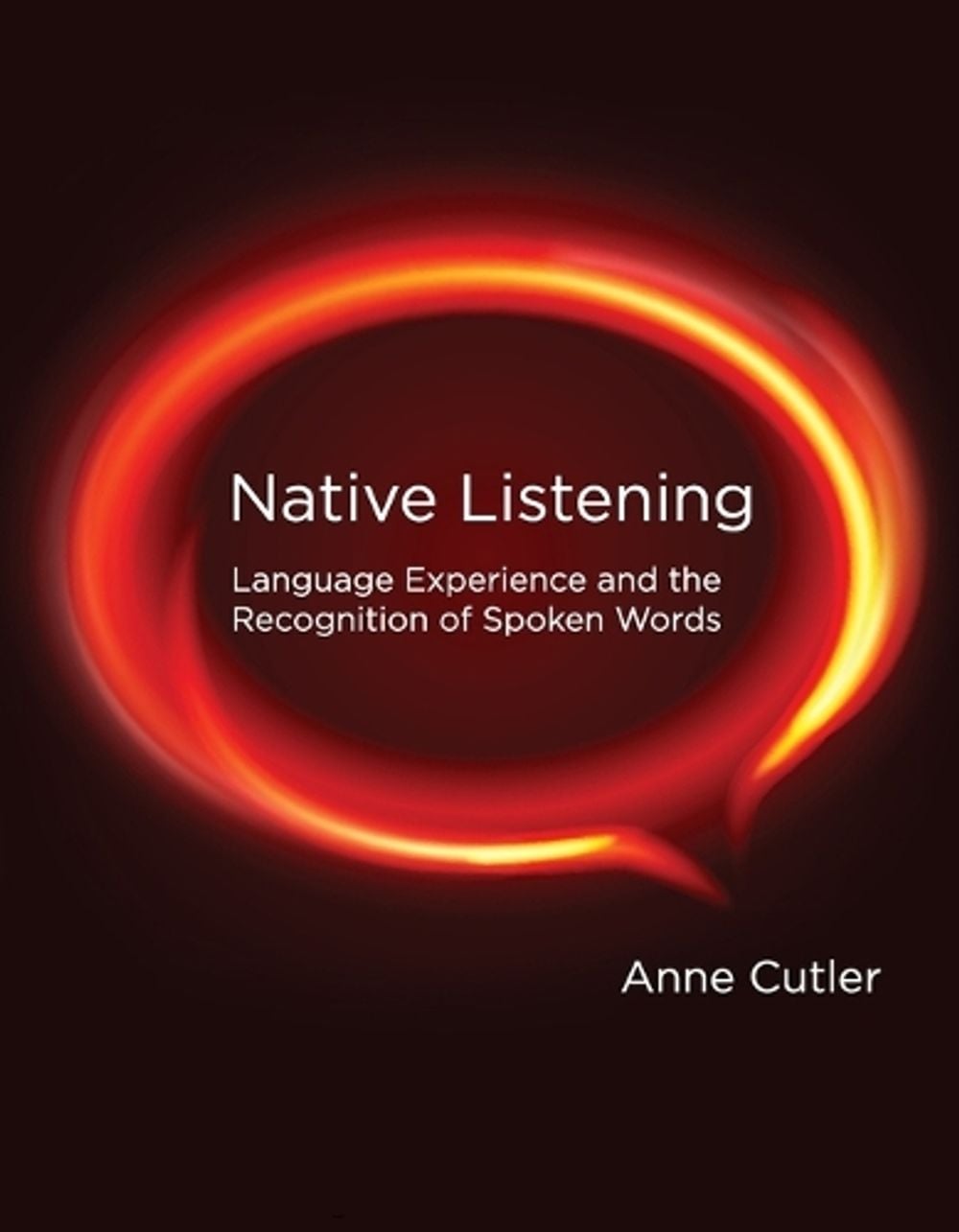 Native Listening by Anne Cutler - ISBN: 9780262527514