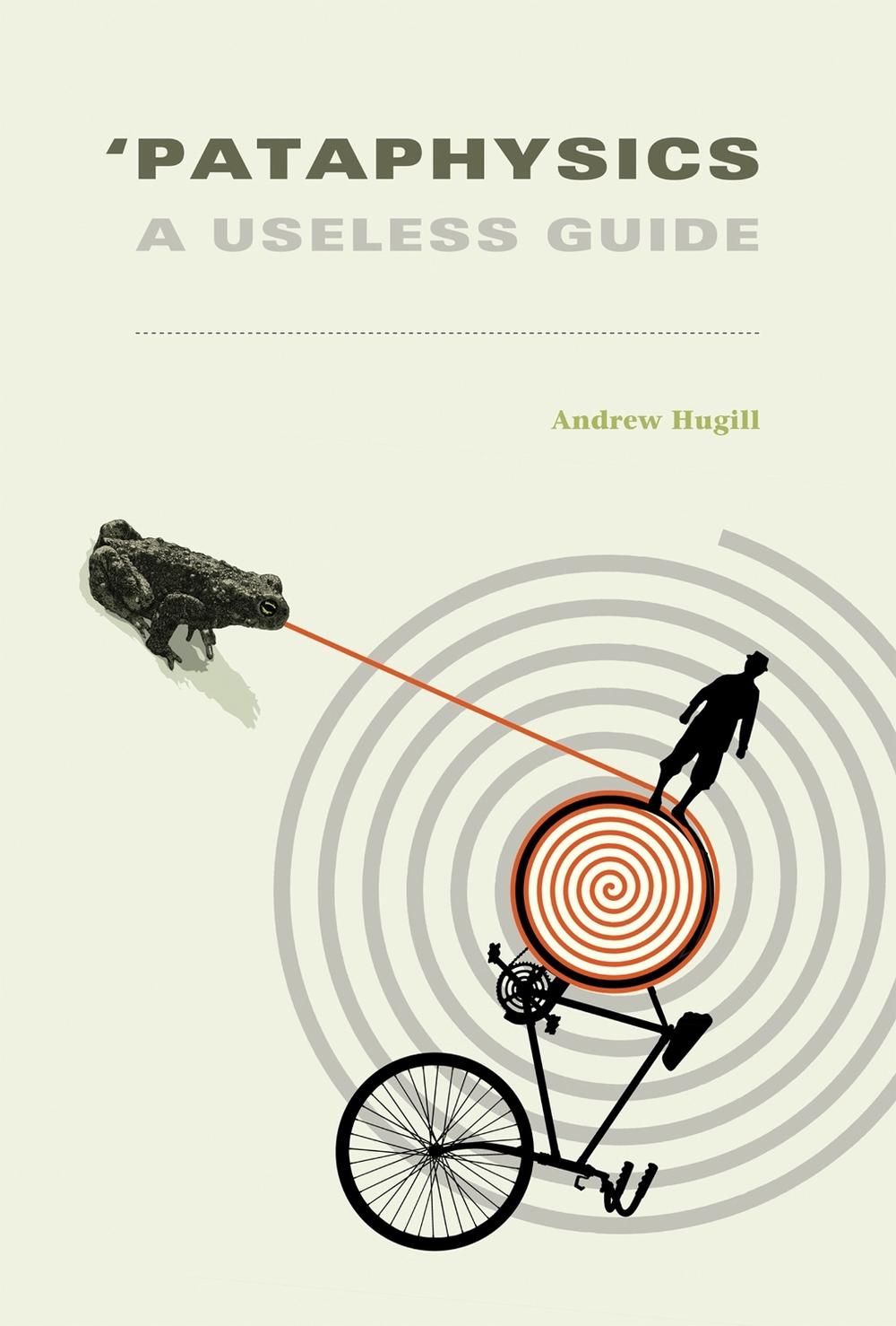 'Pataphysics by Andrew Hugill - ISBN: 9780262527569