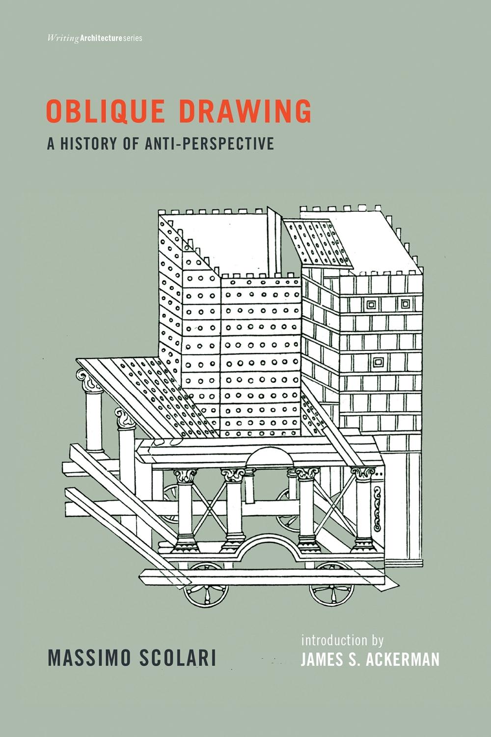 Oblique Drawing by Massimo Scolari - ISBN: 9780262527613