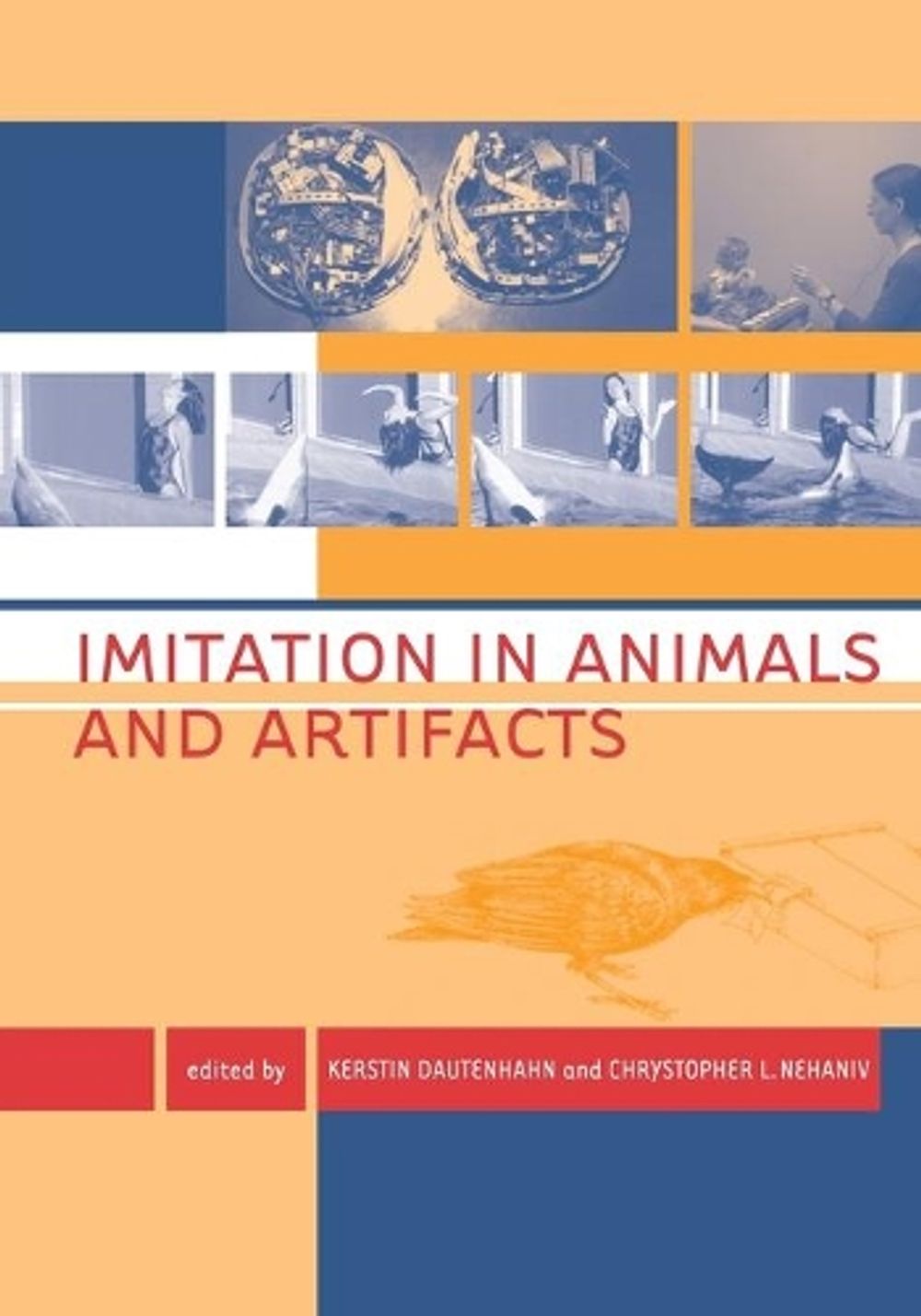 Imitation in Animals and Artifacts by Kerstin Dautenhahn - ISBN: 9780262527750
