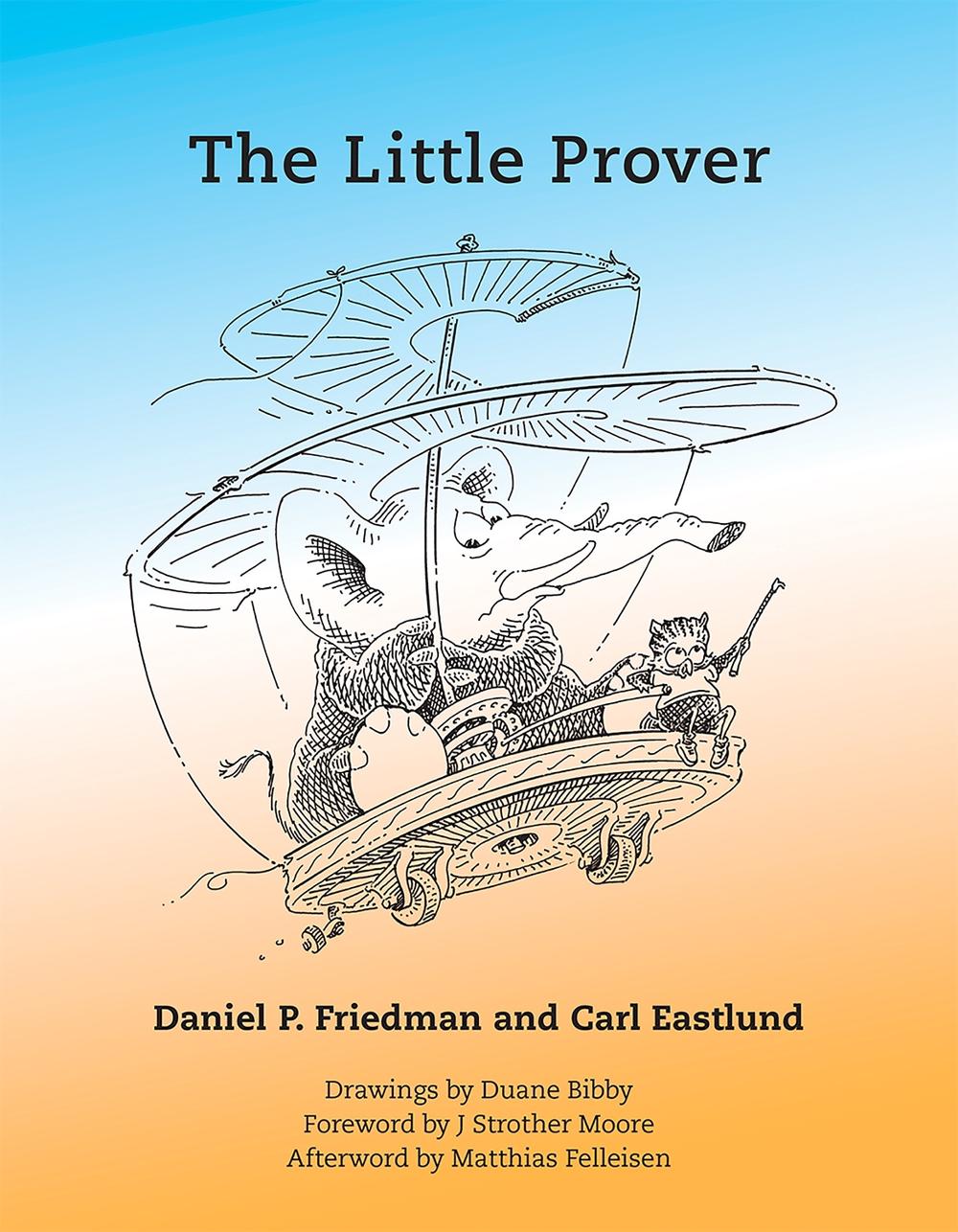 The Little Prover by Daniel P. Friedman - ISBN: 9780262527958