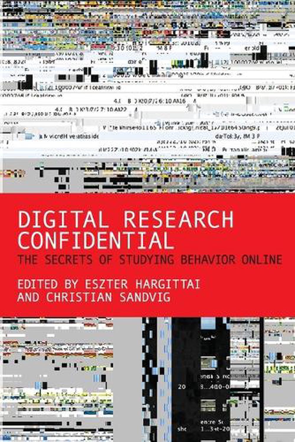 Digital Research Confidential by Eszter Hargittai - ISBN: 9780262528207