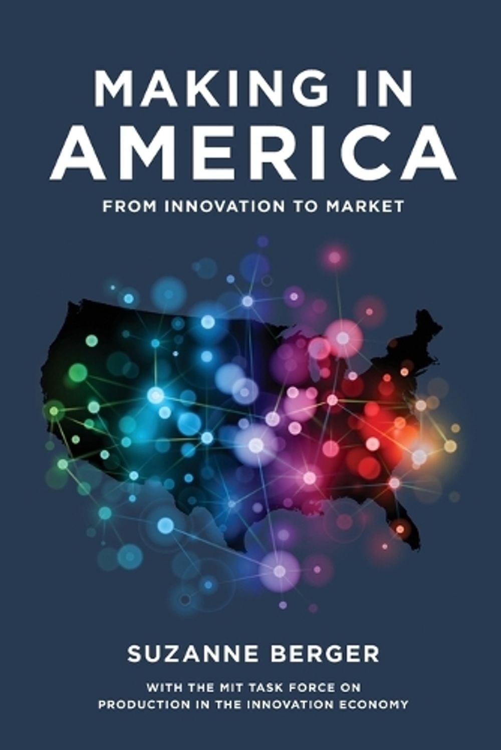 Making in America by Suzanne Berger - ISBN: 9780262528375