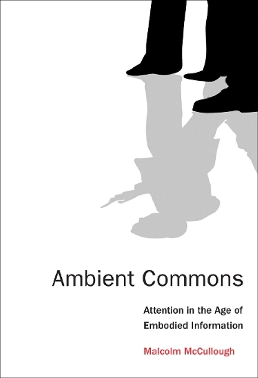 Ambient Commons by Malcolm McCullough - ISBN: 9780262528399