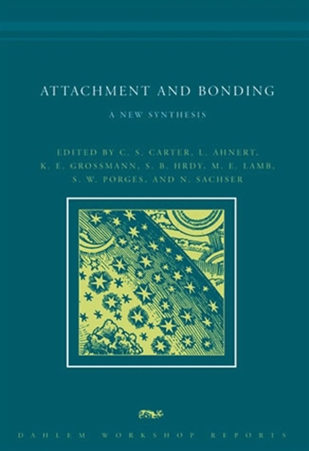 Attachment and Bonding by C. Sue Carter - ISBN: 9780262528542