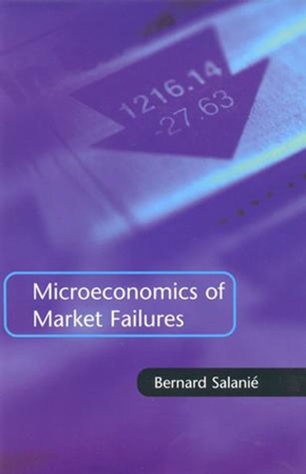 Microeconomics of Market Failures by Bernard Salanié - ISBN: 9780262528566
