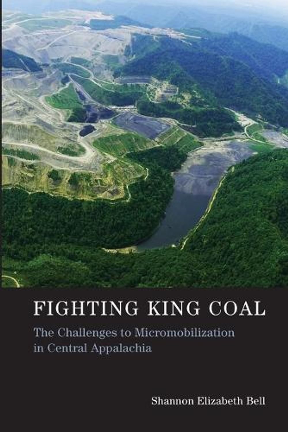 Fighting King Coal by Shannon Elizabeth Bell - ISBN: 9780262528801