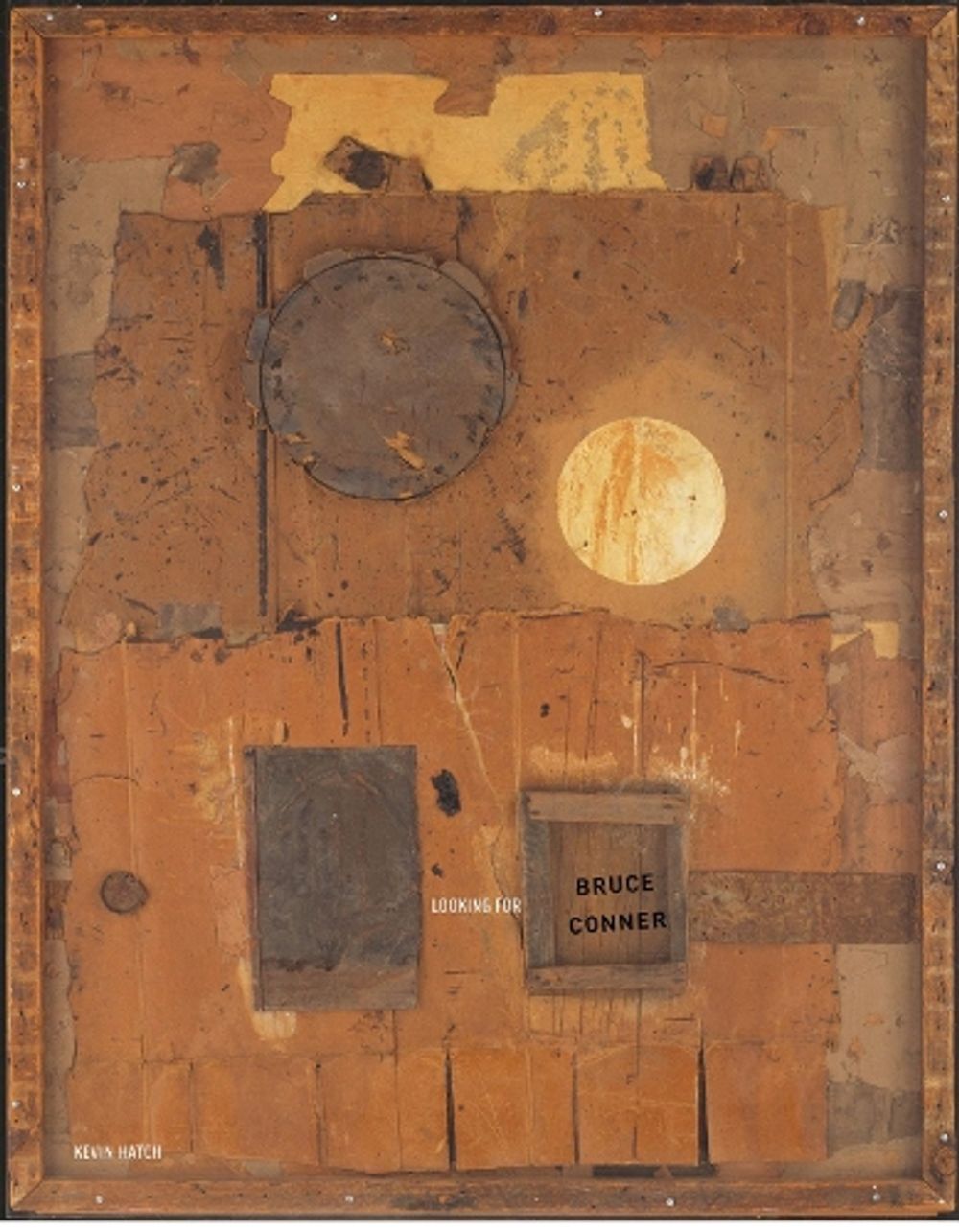 Looking for Bruce Conner by Kevin Hatch - ISBN: 9780262528894