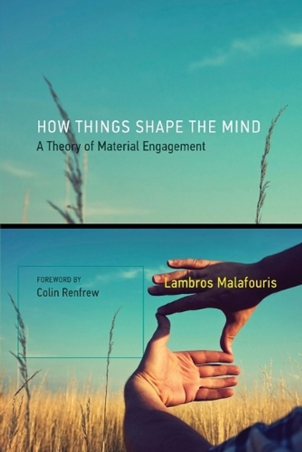 How Things Shape the Mind by Lambros Malafouris - ISBN: 9780262528924