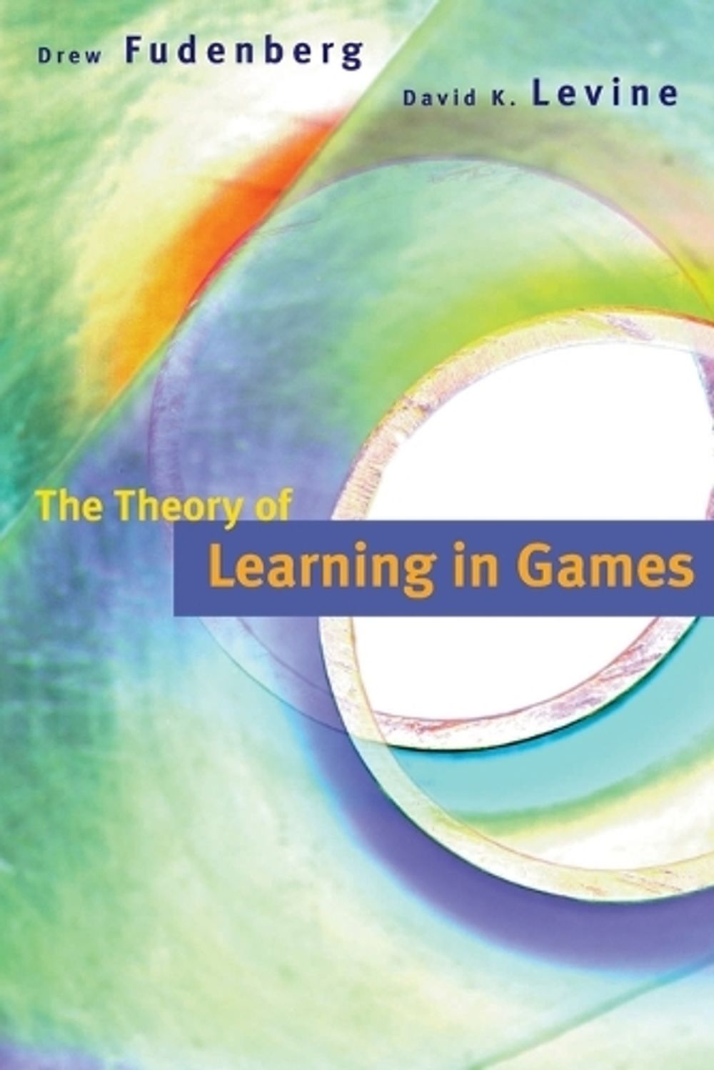 The Theory of Learning in Games by Drew Fudenberg - ISBN: 9780262529242