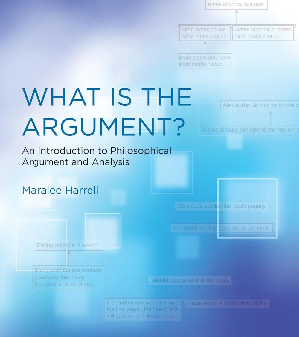 What Is the Argument? by Maralee Harrell - ISBN: 9780262529273