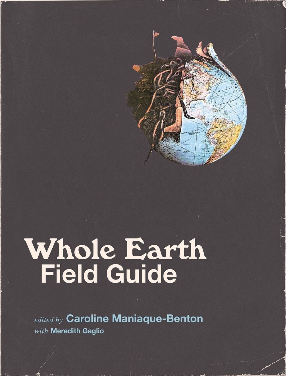 Whole Earth Field Guide by Caroline Maniaque-Benton - ISBN: 9780262529280