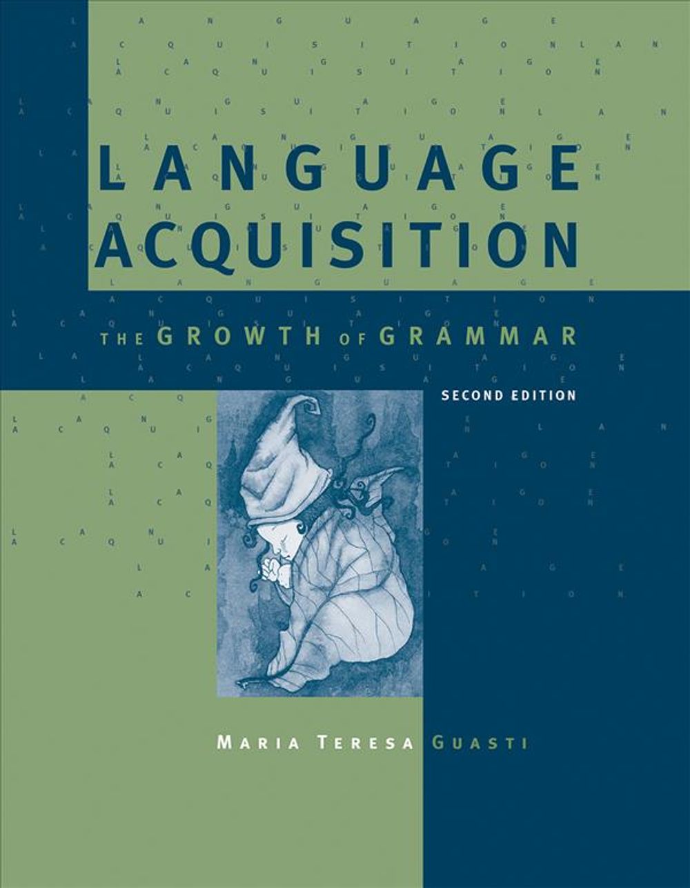 Language Acquisition by Maria Teresa Guasti - ISBN: 9780262529389