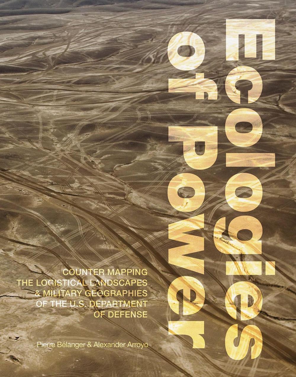 Ecologies of Power by Alexander Arroyo - ISBN: 9780262529396