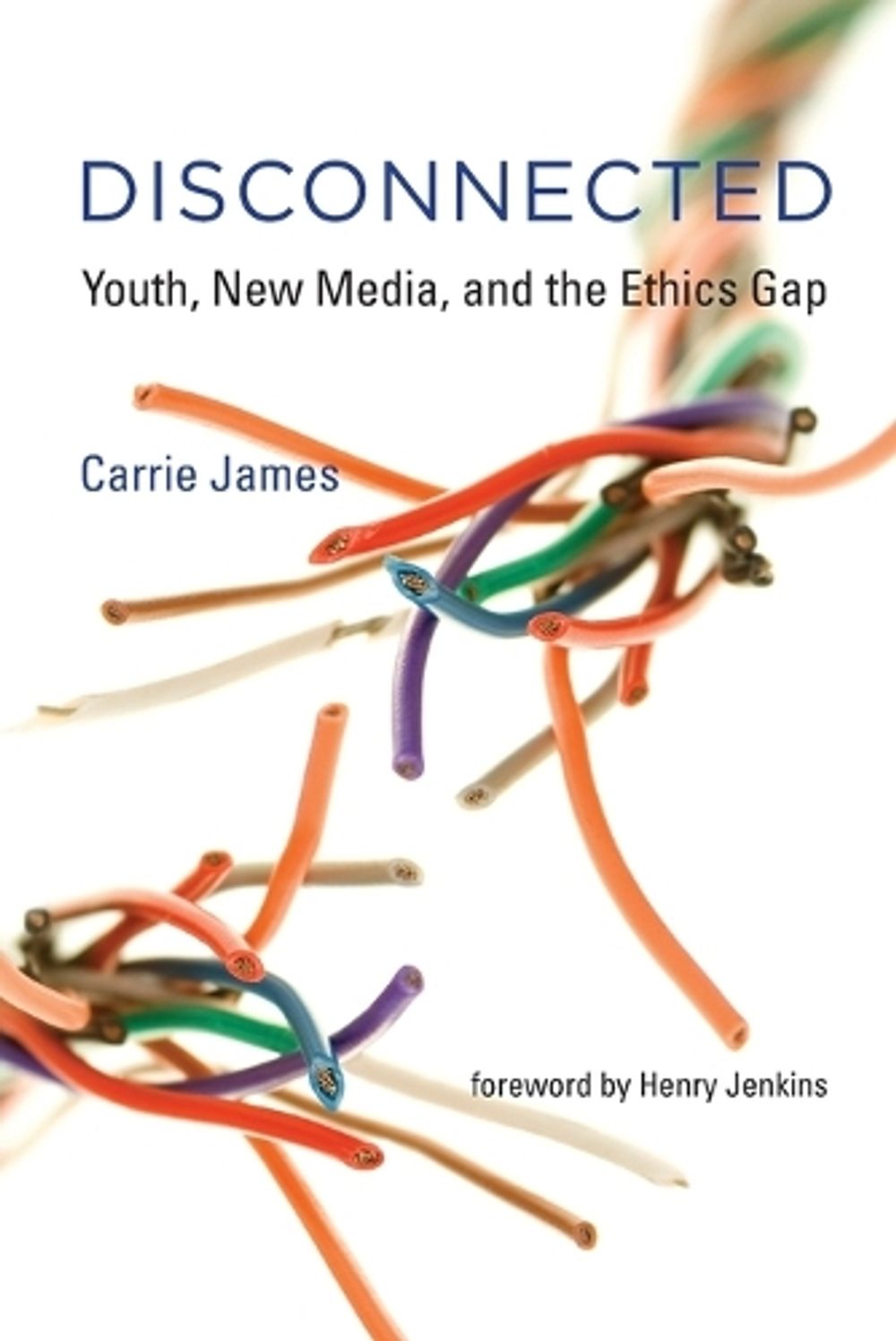 Disconnected by Carrie James - ISBN: 9780262529419