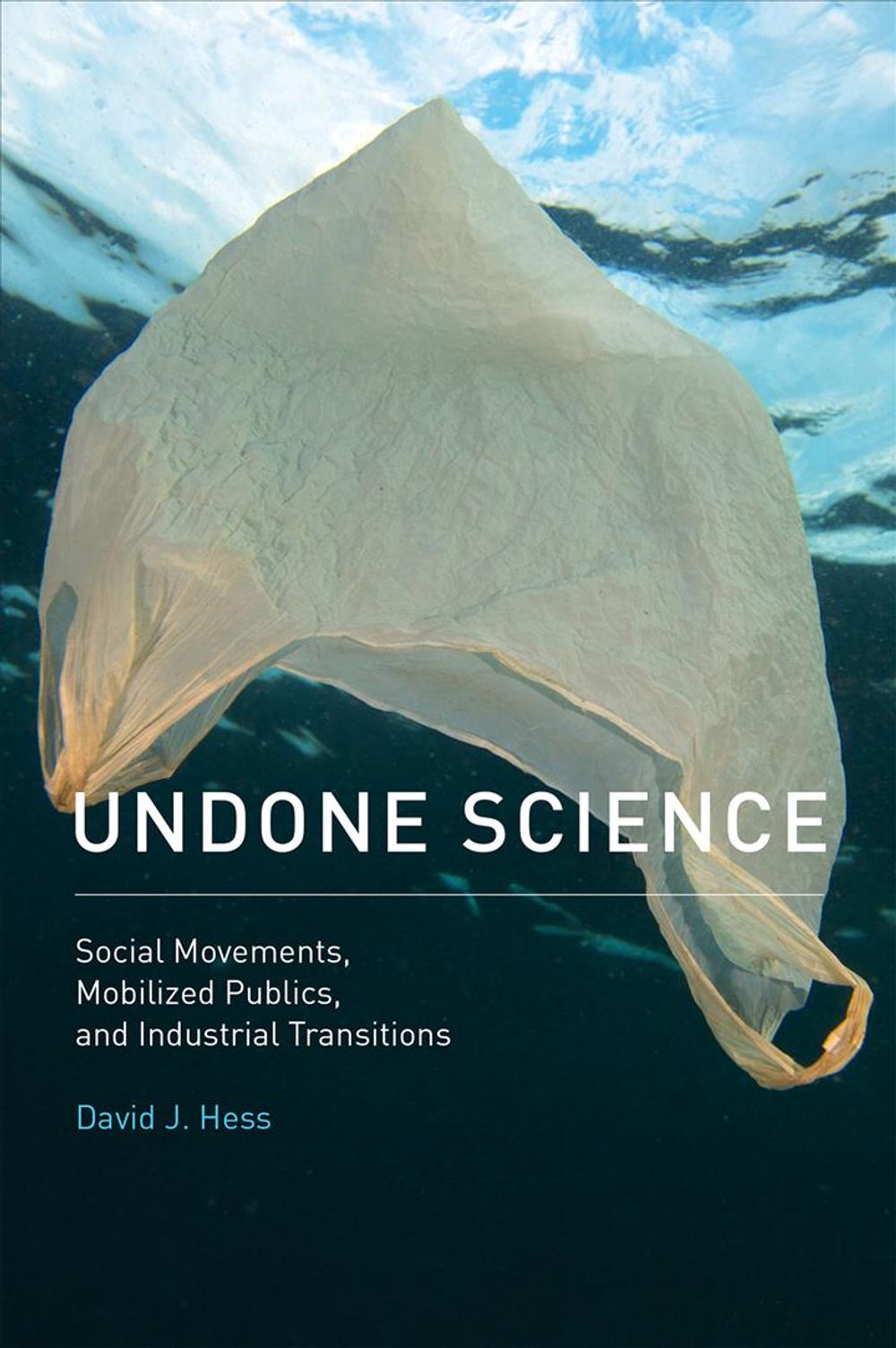 Undone Science by David J. Hess - ISBN: 9780262529495
