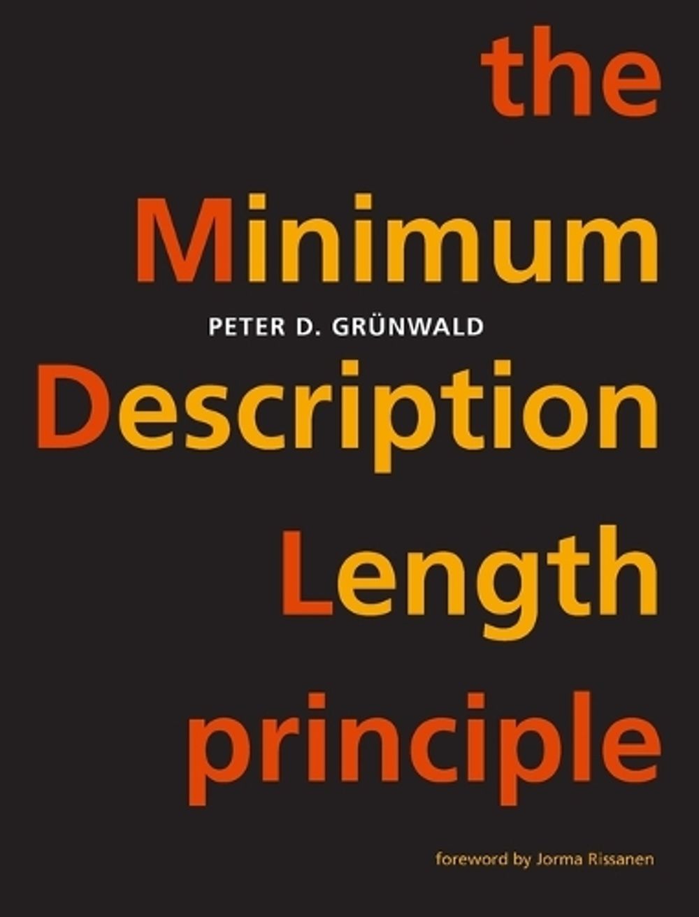 The Minimum Description Length Principle by Peter D. Grünwald - ISBN: 9780262529631